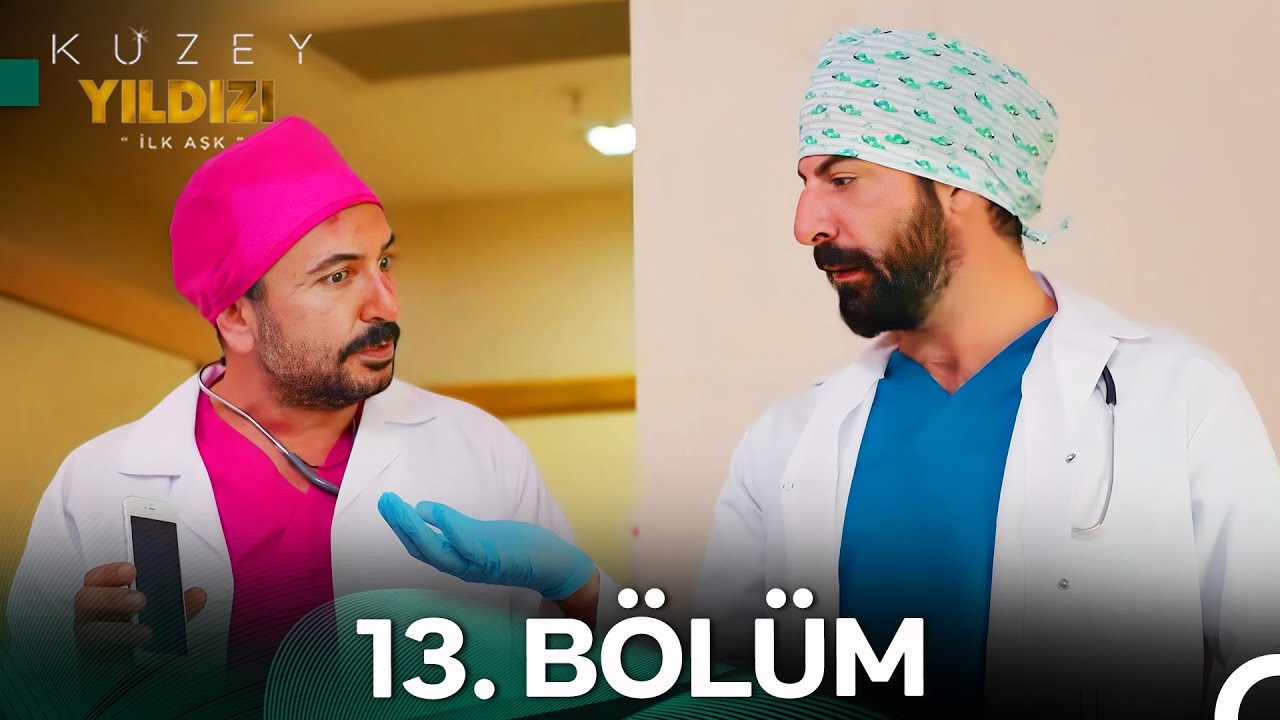 Kuzey Yıldızı İlk Aşk 13. Bölüm