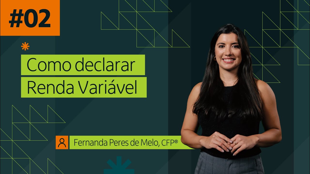 Imposto de Renda 2025: Aula 2 - Como declarar Renda Variável