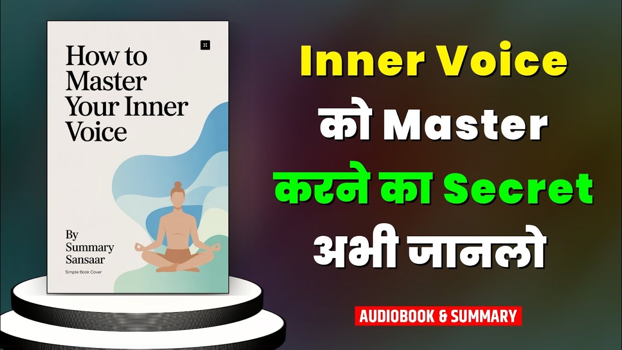 How To Master Your Inner Voice | Control Your Mind Before It Controls You–Full Audiobook Hindi