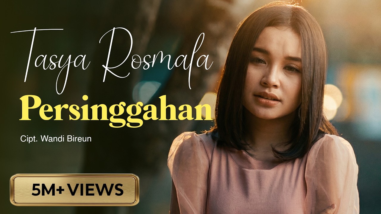 Tasya Rosmala - PERSINGGAHAN | Lagu Galau (Official Music Video)