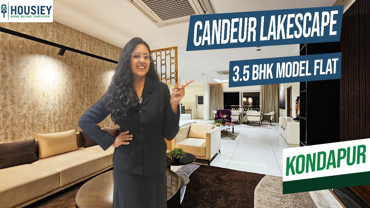 Candeur Lakescape | 3.5BHK Model Flat In Kondapur Serilingampally Hyderabad | Location & Review