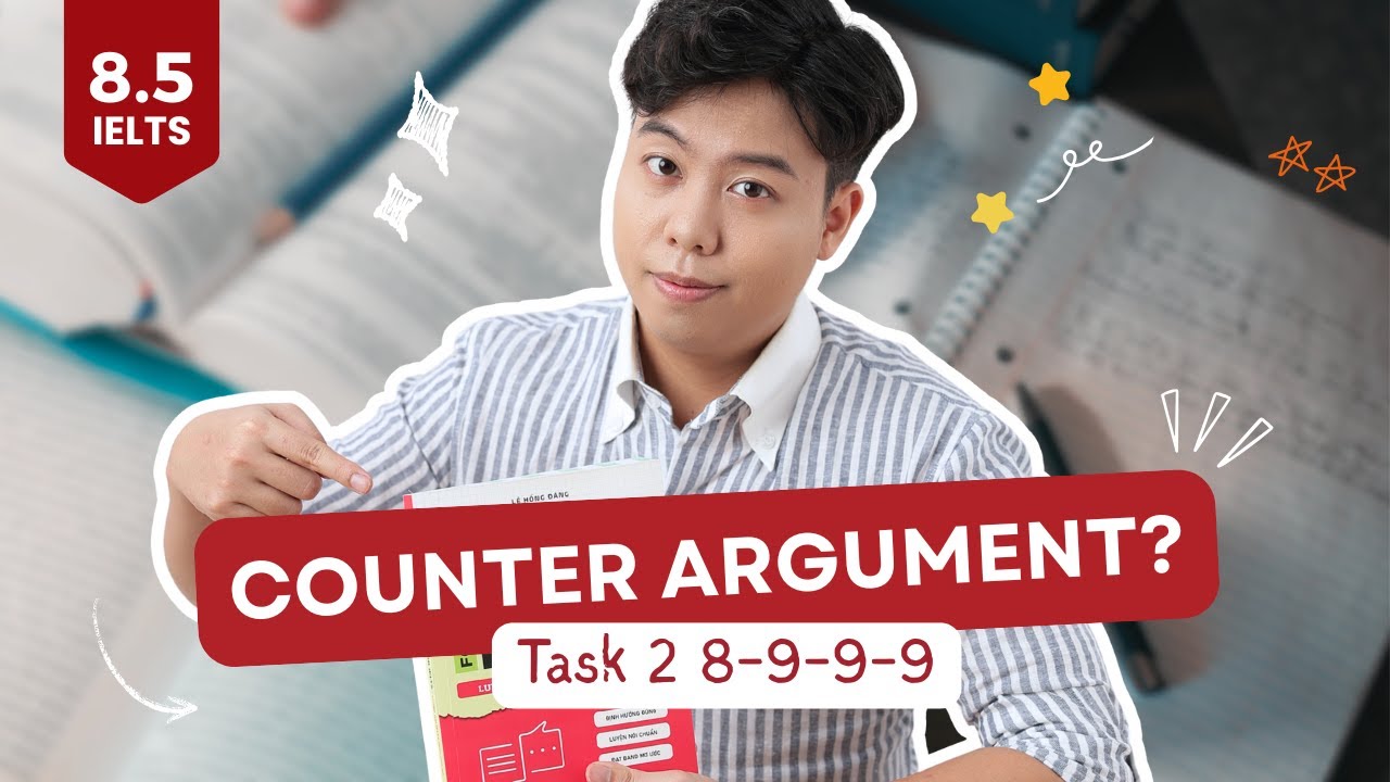 Bài viết task 2 8999 - Thử viết lại với Counter Argument