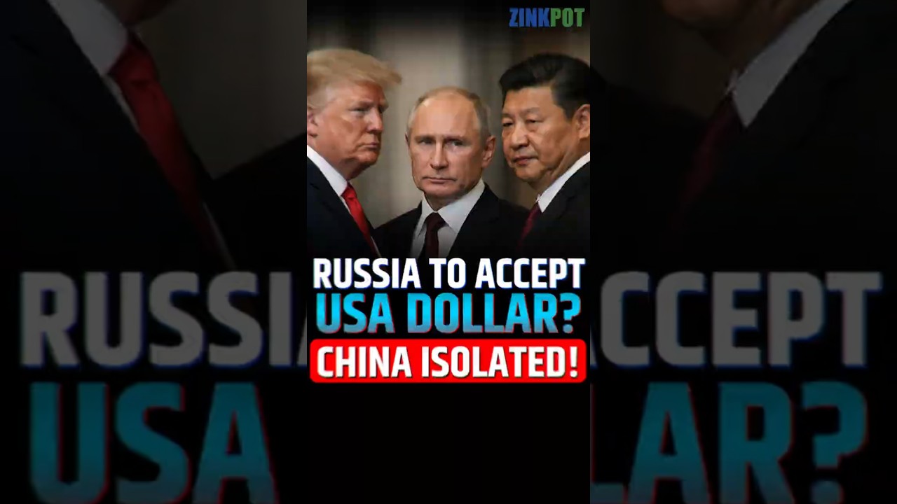 RUSSIA TO ACCEPT USA DOLLAR? CHINA ISOLATED! #Russia #USDollar #Dedollarisation #Putin #UkraineWar