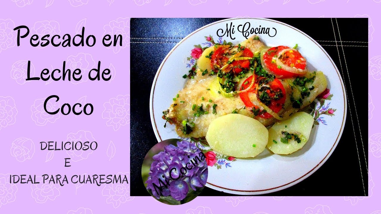 PESCADO EN LECHE DE COCO | Mi Cocina