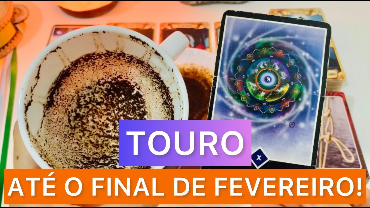 TOURO ♉️ - O INESPERADO ACONTECERÁ! VEM PRA VOCÊ DE QUALQUER JEITO ATÉ O FINAL DE FEVEREIRO!