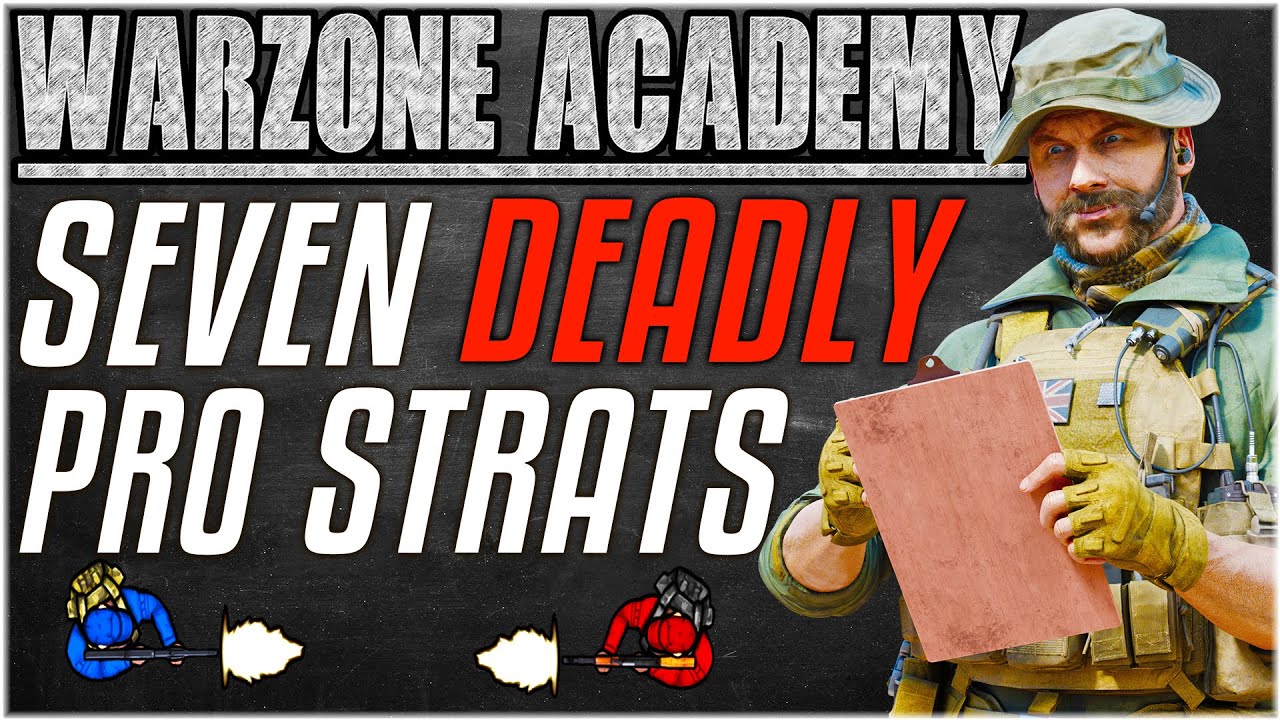 SEVEN DEADLY STRATS WARZONE PROS USE - Advanced Tactics & Strategies [Warzone Academy]