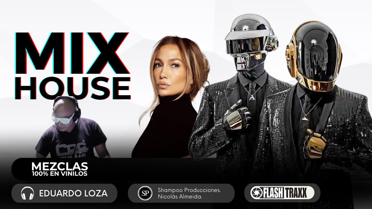 MIX 22 HOUSE (DAFT PUNK, JLO, FRANKIE KNUCKLES)  | EDUARDO LOZA | MEZCLAS 100% EN VINILOS