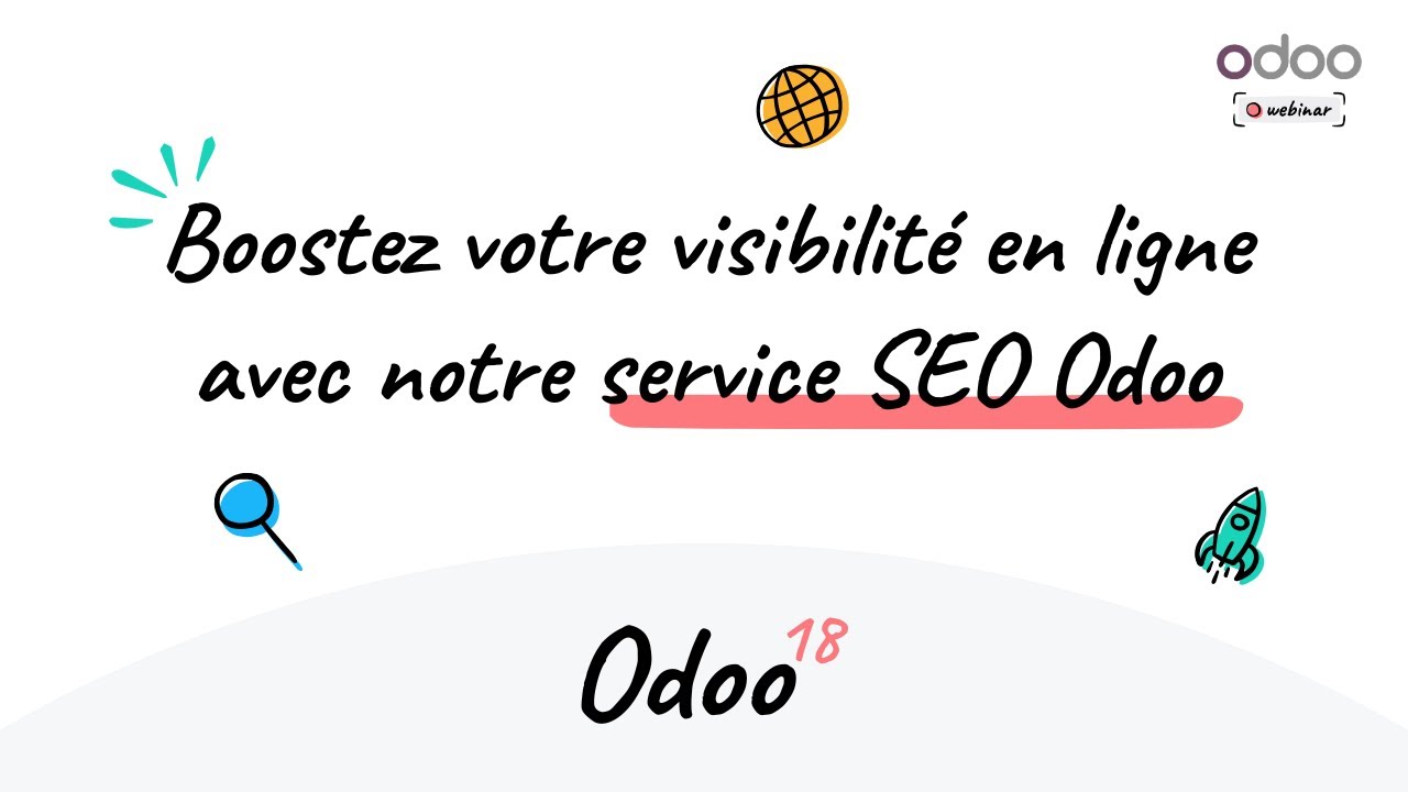 Webinaire - Boostez votre visibilité en ligne avec notre service SEO Odoo