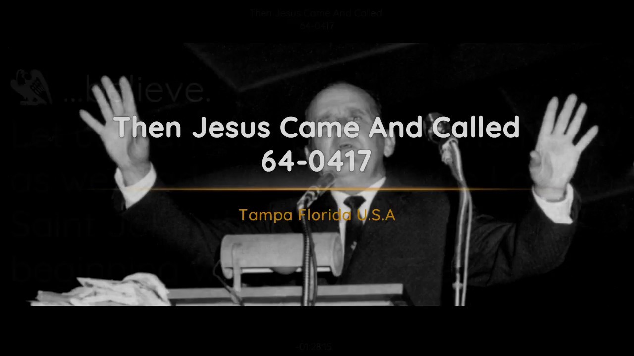 64-0417 Then Jesus Came And Called | William Branham