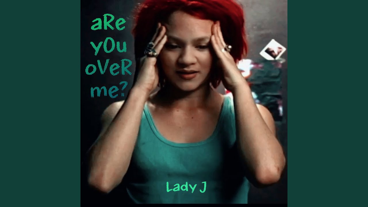 Are You over Me?