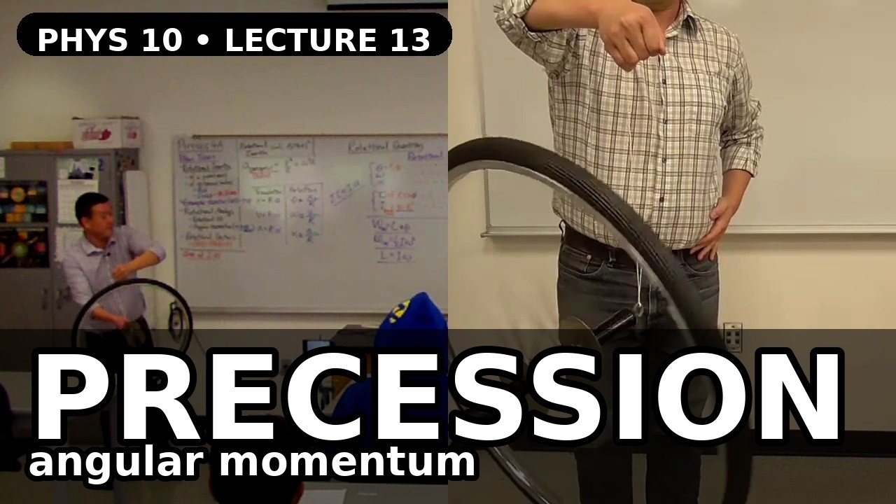 PHYS 10 - Lecture 13 - Rotational Motion, Torque, Angular Momentum, and Precession