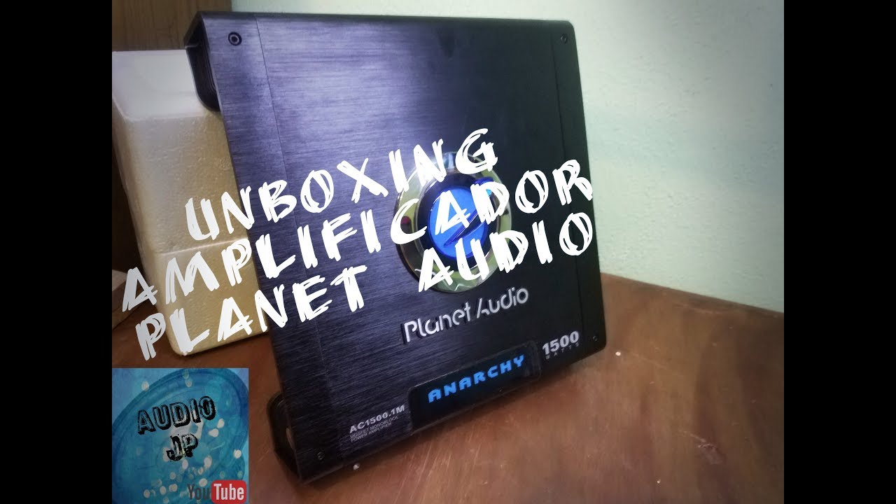 UNBOXING AMPLIFICADOR PLANET AUDIO Ac1500.1M 1500 WHATTS!!!/AUDIO JP
