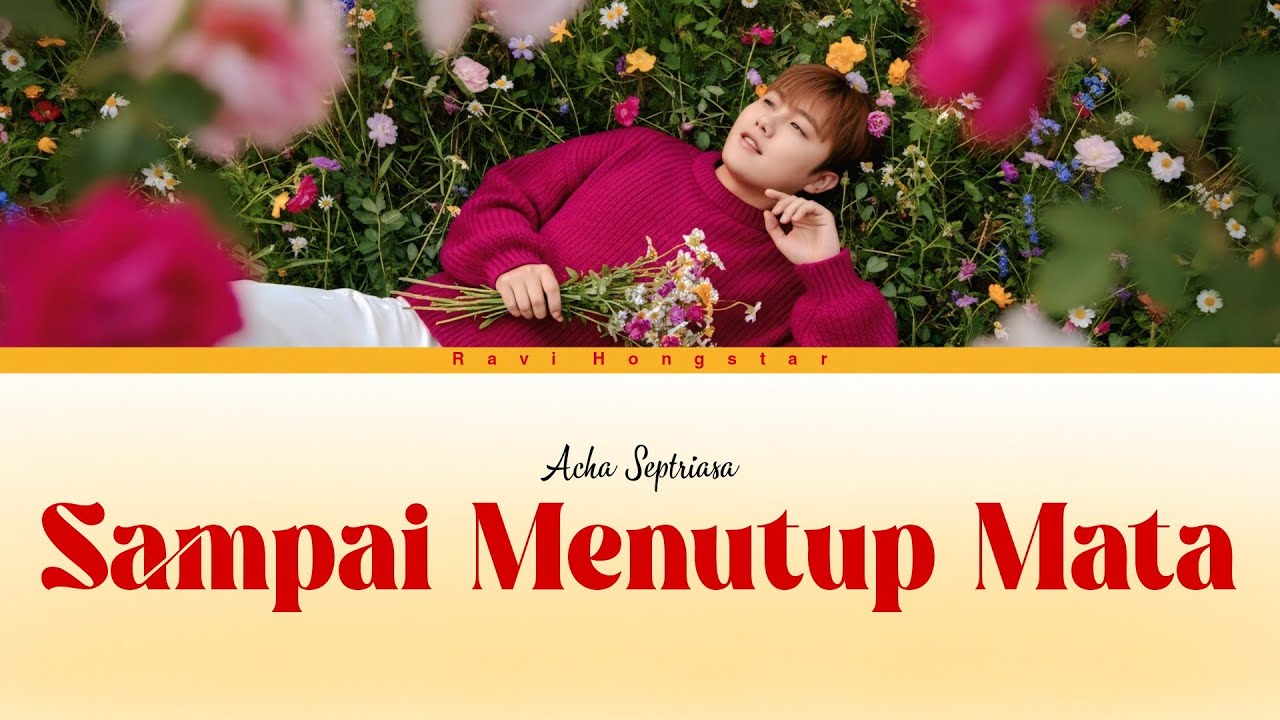 Sampai Menutup Mata - Acha Septriasa ( Cover ) Male Ver | ORIGINAL SOUNTRACK HEART | Lyrics