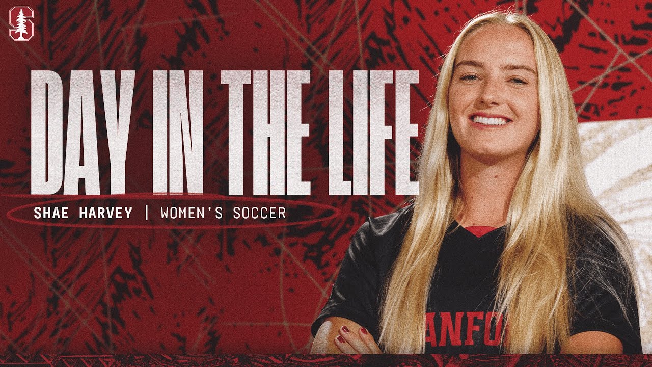 Stanford Women's Soccer: Day in the Life | Shae Harvey
