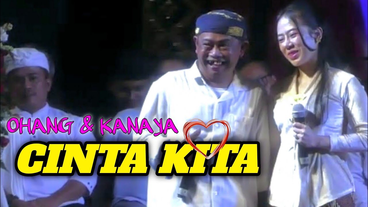 CINTA KITA || OHANG & KANAYA KONSER DI MAJALENGKA
