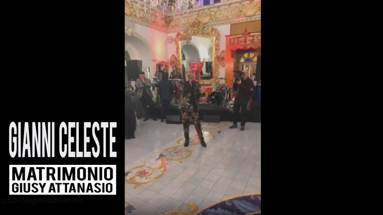 GIANNI CELESTE CANTA AL MATRIMONIO DI GIUSY ATTANASIO