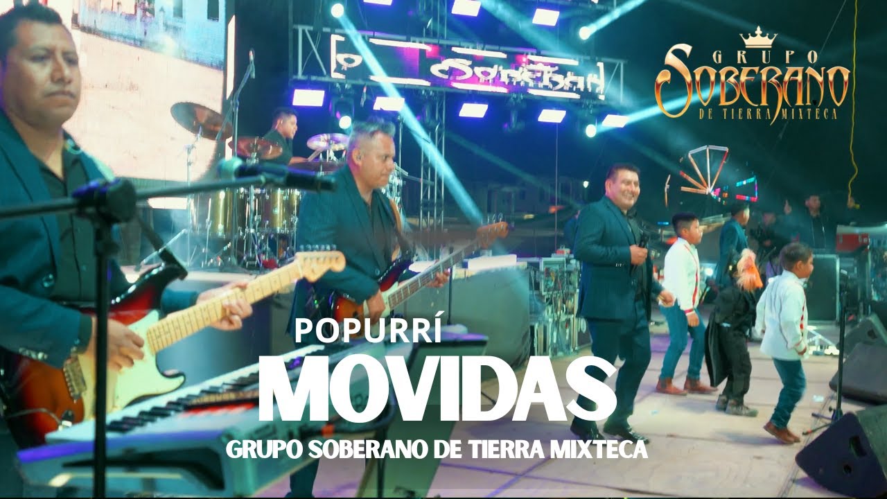 Popurrí Movidas (La Movidita - El son de la Alegría) Grupo Soberano De Tierra Mixteca (En Vivo)
