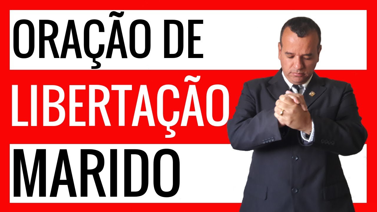Oração para Libertação do Esposo 