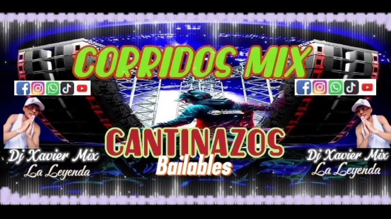 Corrido mix cantinazos bailables 2026, Dj Xavier Mix