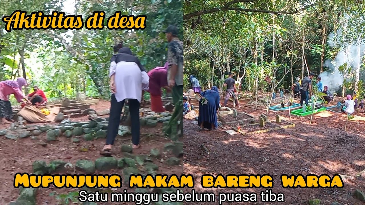 Kegiatan di desa || mupunjung 2 area makam bareng warga sebelum masuk bulan suci ramadhan 