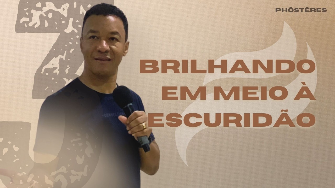 3. BRILHANDO EM MEIO À ESCURIDÃO - Bp. Samuel Weber