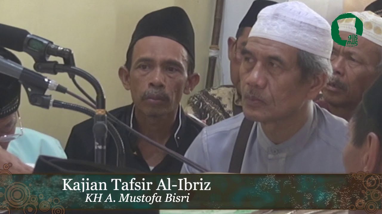 #67 Kajian Tafsir Al Ibriz | Al Baqoroh 200 | KH A Mustofa Bisri