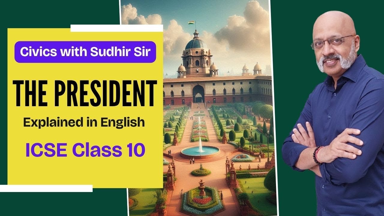 The President Chapter - Civics ICSE Class 10 - Explained in English #civicswithsudhirsir #icse2026