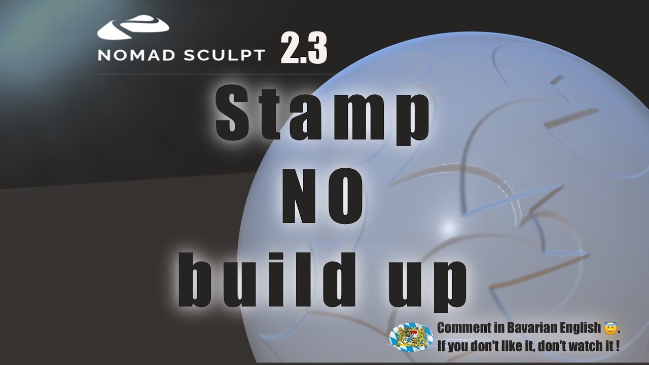 Nomad Sculpt - NO BUILD UP - Stamp Mode - Layer Tool - Tutorial (V2.3 - 30.8.2025)