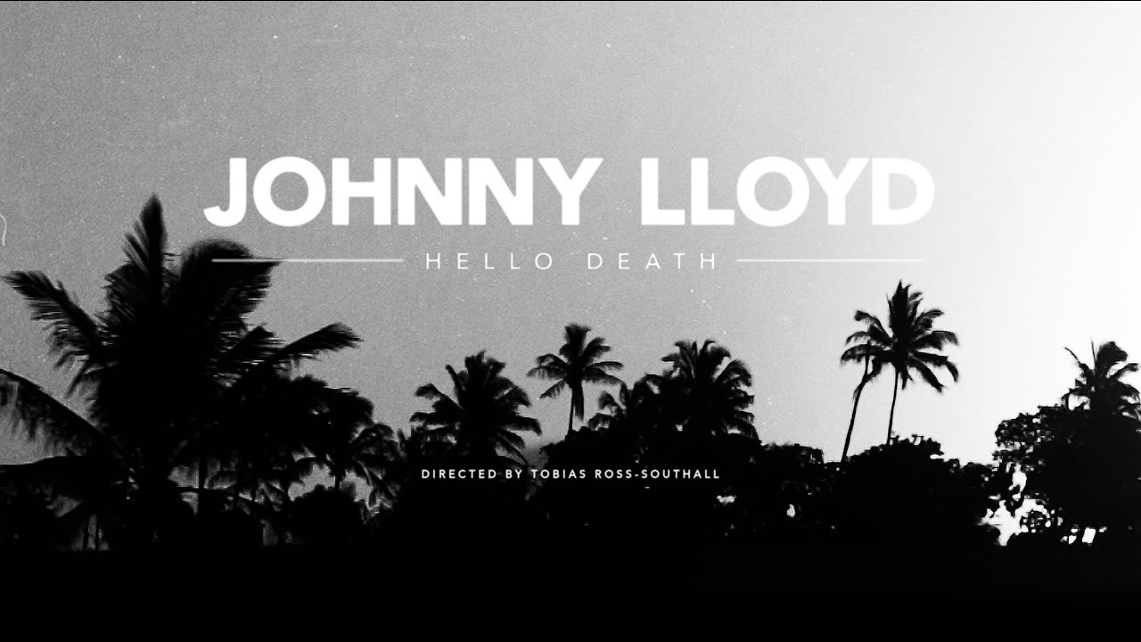 Johnny Lloyd - Hello Death