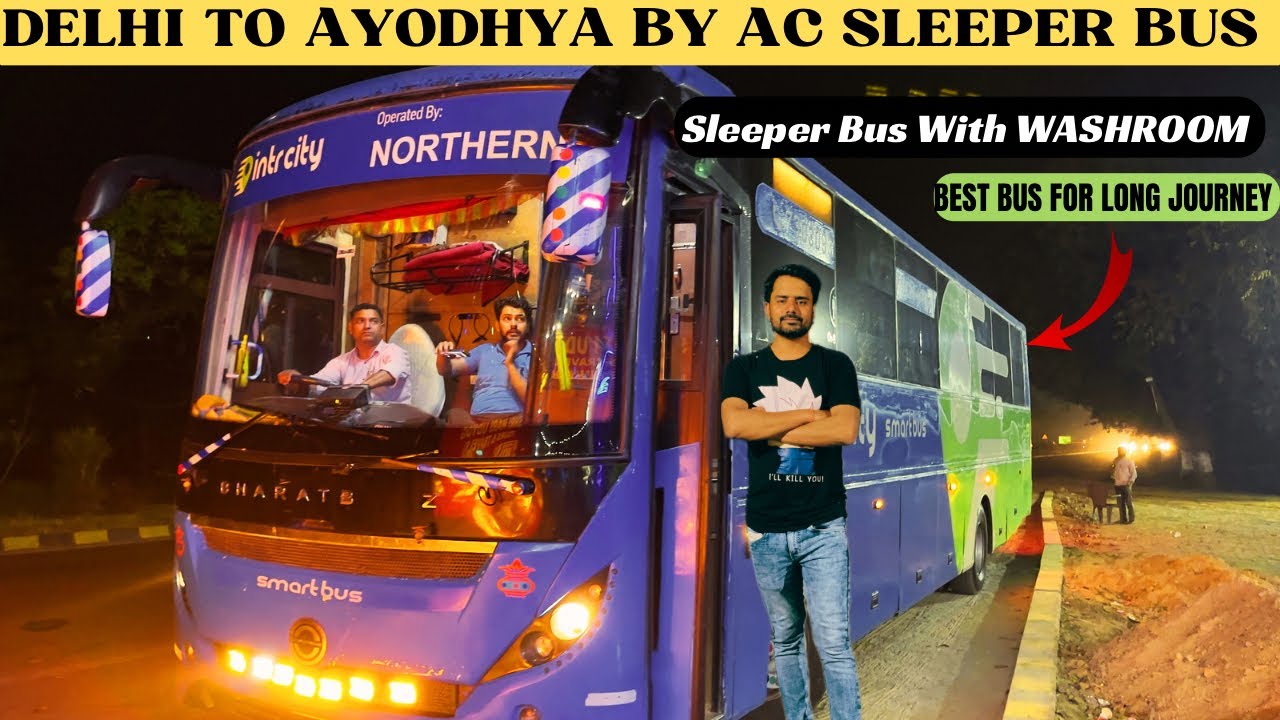 Delhi to Ayodhya Bus Journey | Ac Sleeper with washroom | दिल्ली से अयोध्या InterCity SMARTBUS