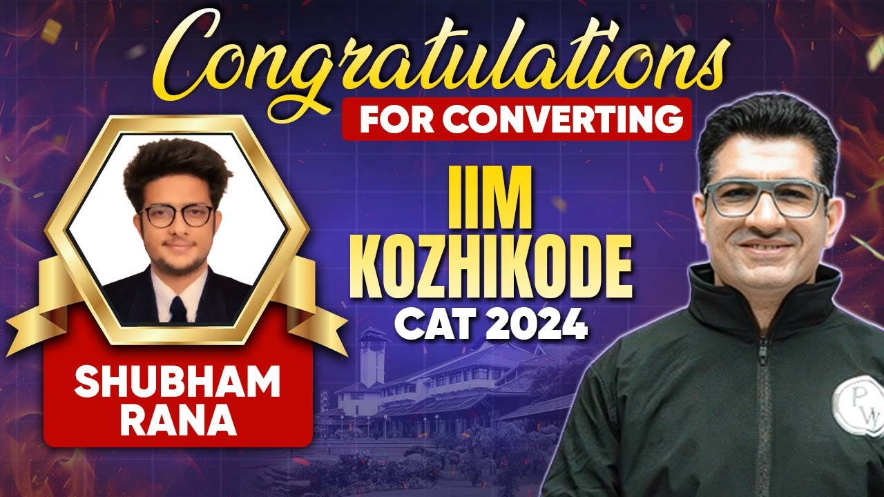 SHUBHAM RANA | IIM KOZHIKODE | CAT 2024 FINAL SELECTION | MBA WALLAH