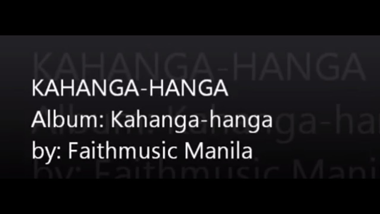 Kahanga-hanga (Lyrics - Faithmusic Manila)