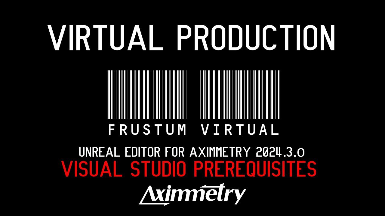 Visual Studio Prerequisites - Unreal Editor For Aximmetry 2024.3.0