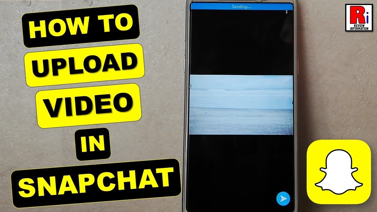 How To Upload Video In Snapchat