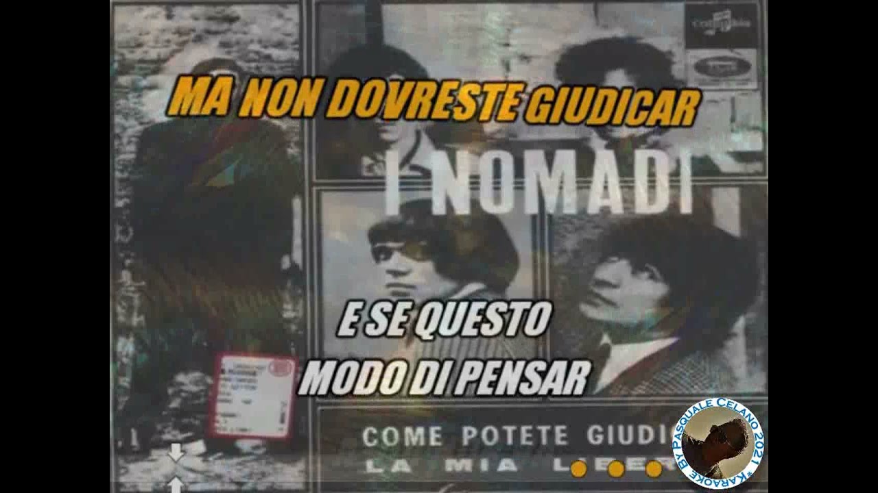 Nomadi   Come potete giudicar KARAOKE FAIR USE