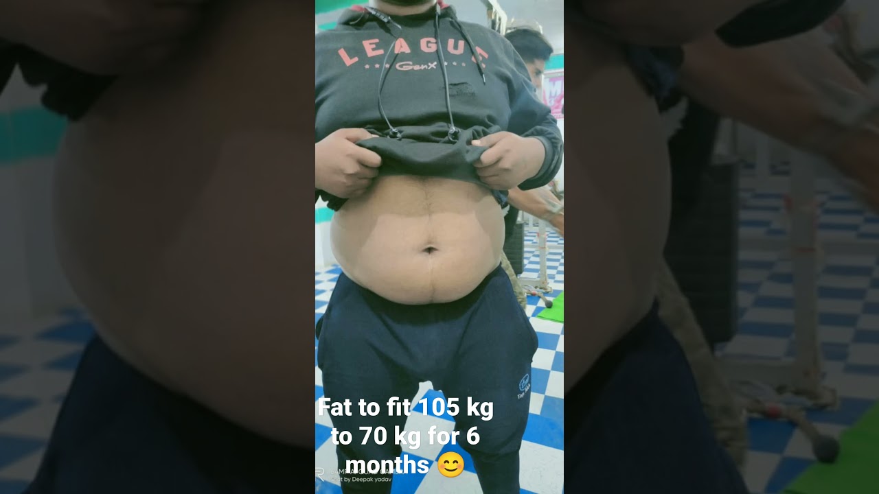 fat to fit 105 kg to 70 kg### for 6 months 😊