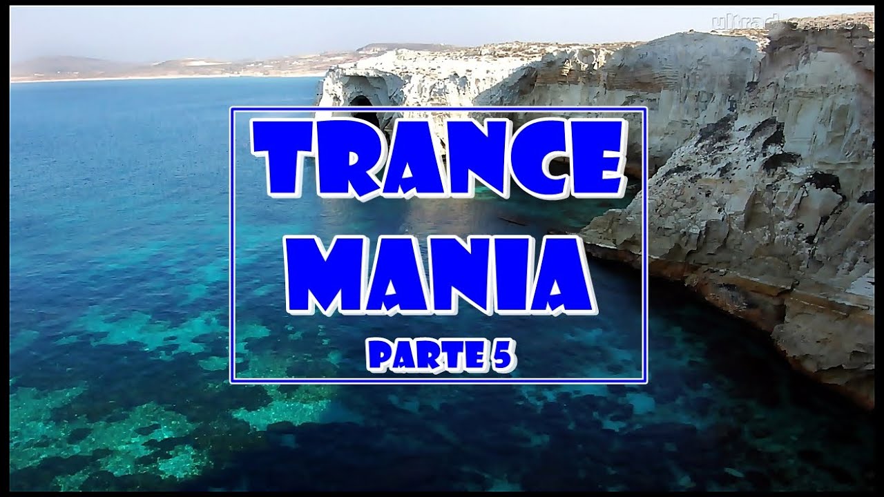 TRANCE MANIA Parte 5 (2015) (Trance/Uplifting/Progressive/Emotion Mix)