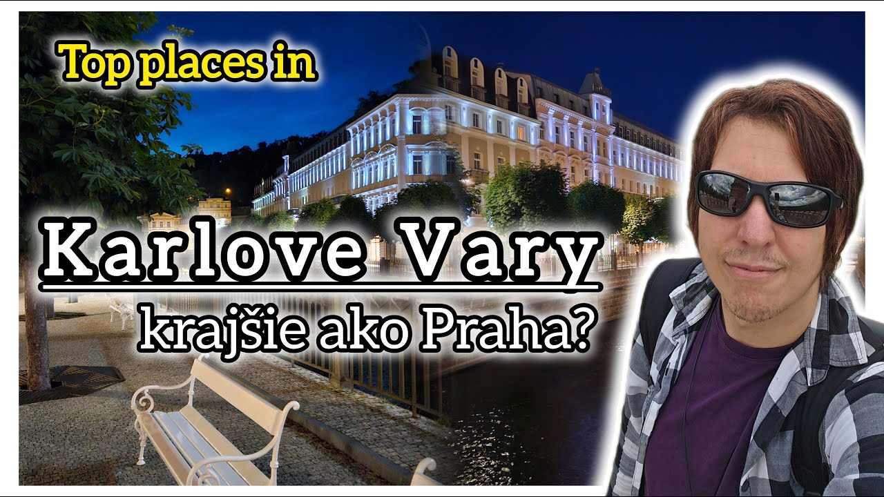 Karlove Vary - Krajšie ako Praha?! Top miesta (Relax walkingtour 4K video)