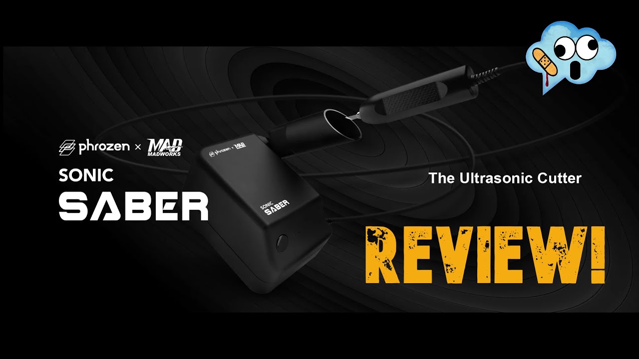 Reviewing the Phrozen x Madworks Sonic Saber Ultrasonic cutter