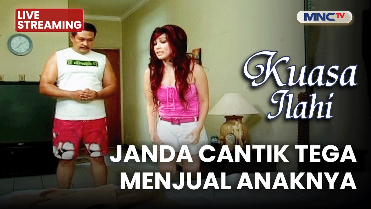 🔴JANDA CANTIK TEGA MENJUAL ANAKNYA | LIVE KUASA ILAHI | 16 MARET 2026