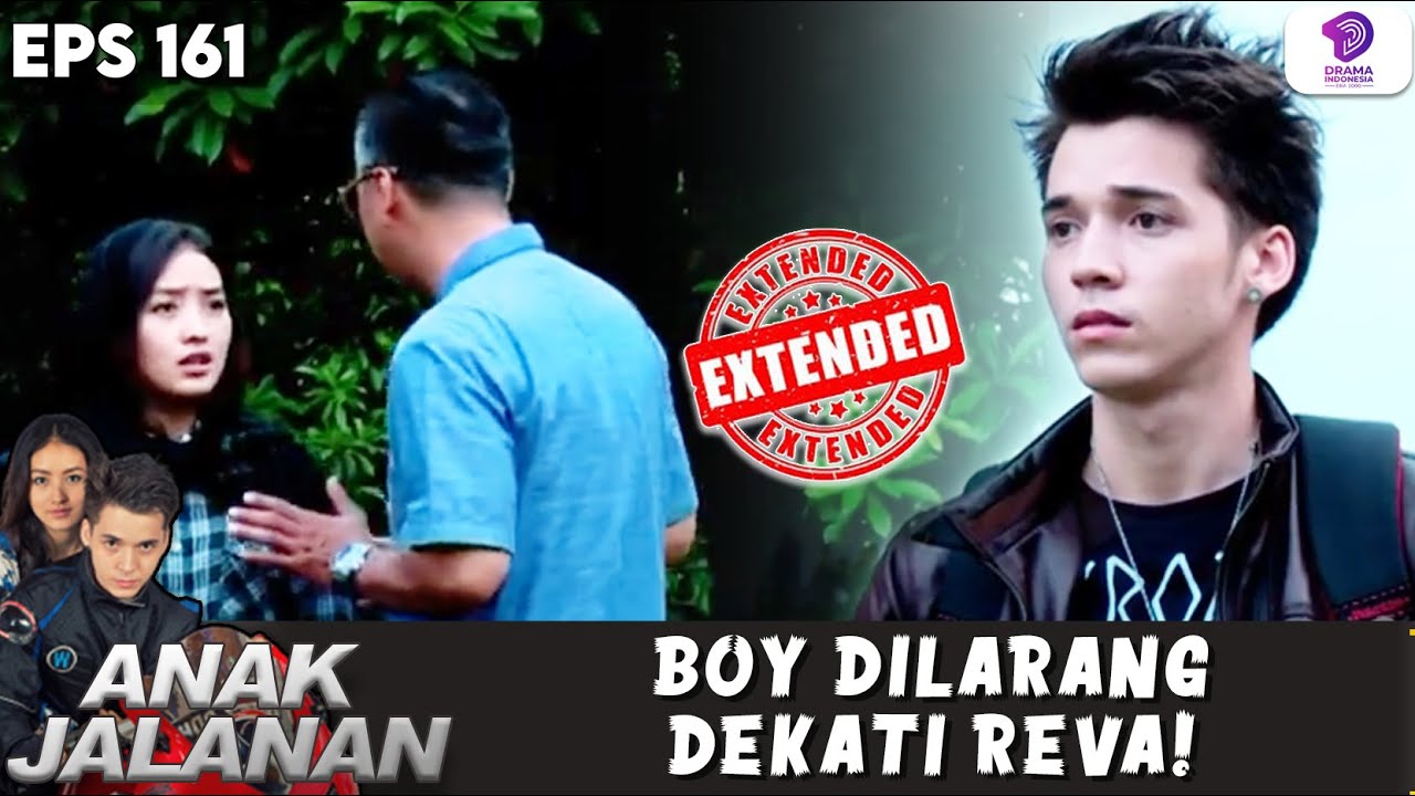 TAK DIRESTUI! BOY DILARANG BERHUBUNGAN DENGAN REVA | ANAK JALANAN EXTENDED | EPS 161