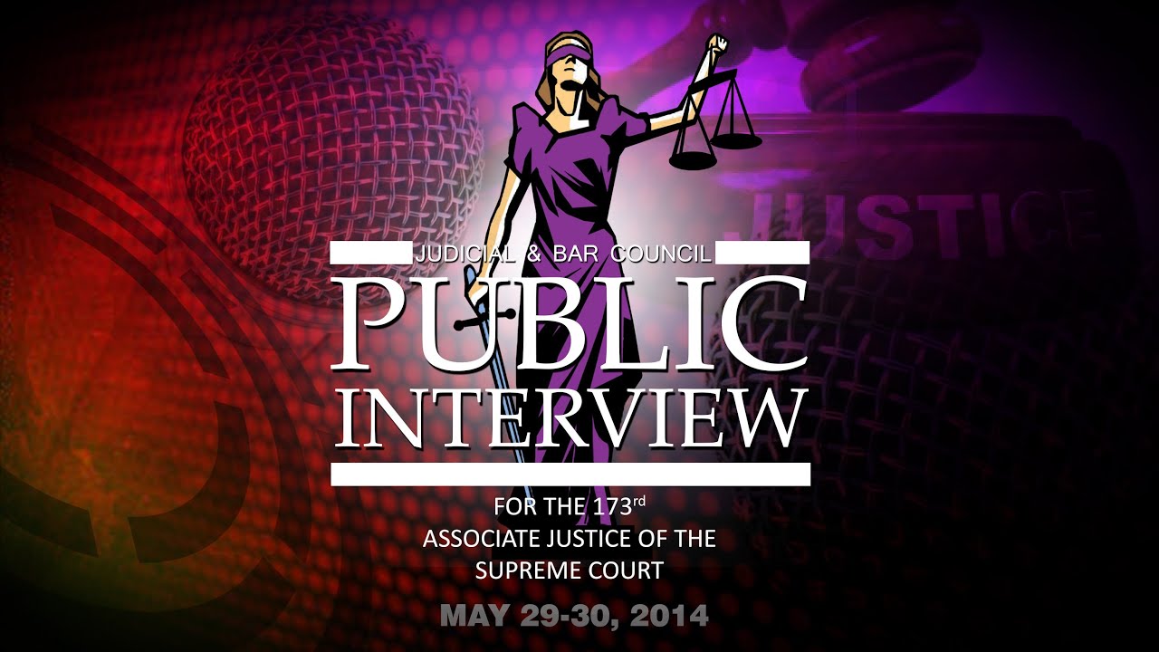Judicial and Bar Council Public Interview for the 173rd SC Associate Justice - May 29, 2014 PM