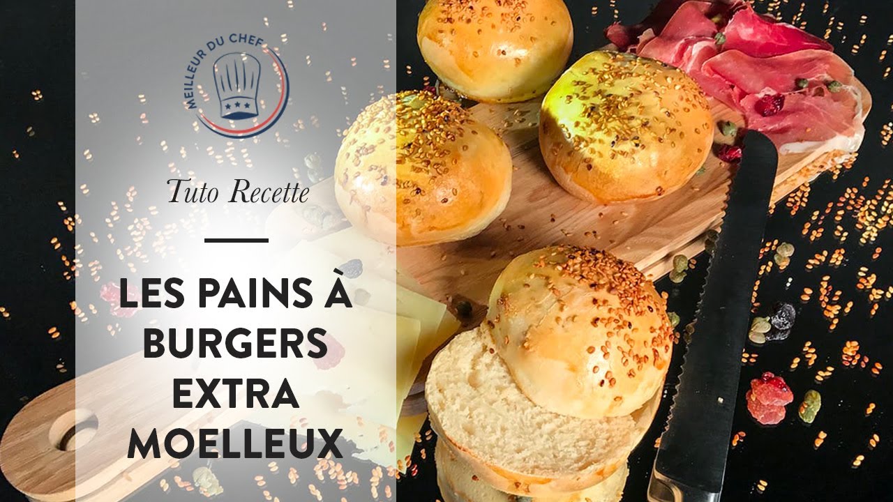 Pain pour burger extra moelleux : la recette facile de Chef Philippe !