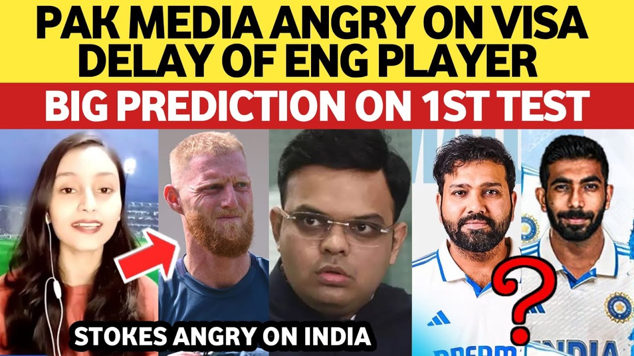 Pak Media ANGRY On Visa DELAY Of ENG Player | | BIG Prediction On IND 1st Test vs ENG | Stokes Angry