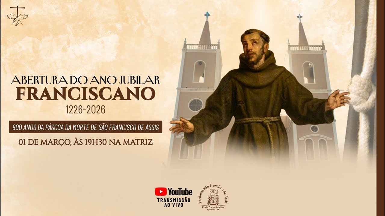 Abertura do Ano Jubilar Franciscano | 800 anos da Páscoa de São Francisco de Assis | AO VIVO