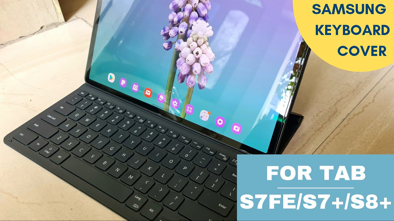 Best Keyboard cover for Samsung Galaxy Tab S8+ | S7+ | S7 FE