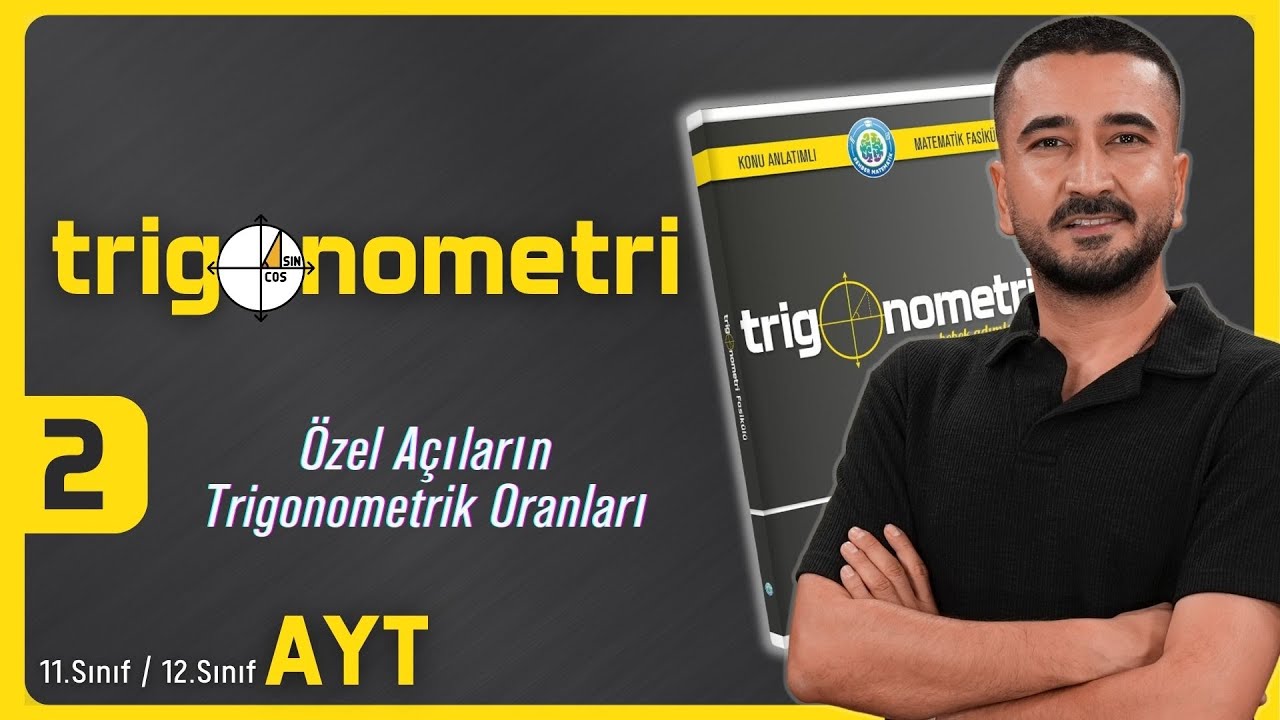 Trigonometri Kampı 2.GÜN | Trigonometrik Oranlar | AYT 11.Sınıf 12.Sınıf
