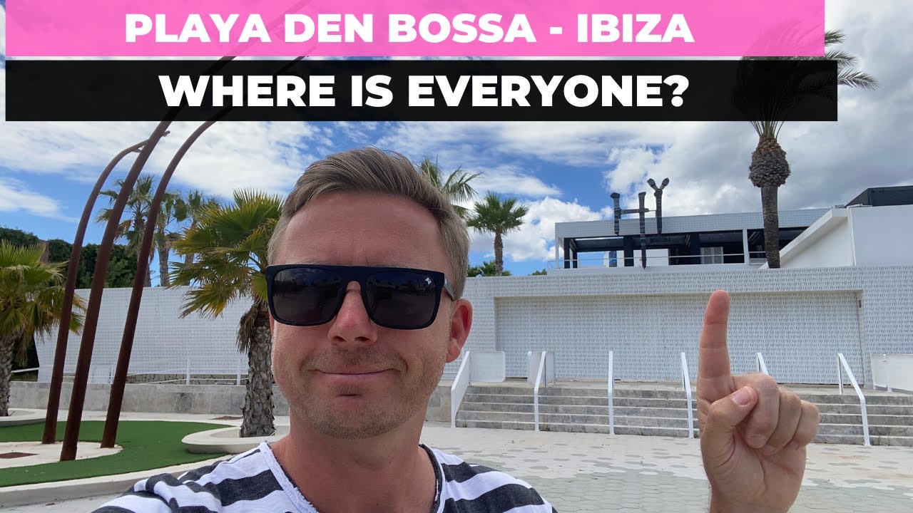 PLAYA DEN BOSSA, Ibiza - Where Is Everyone?