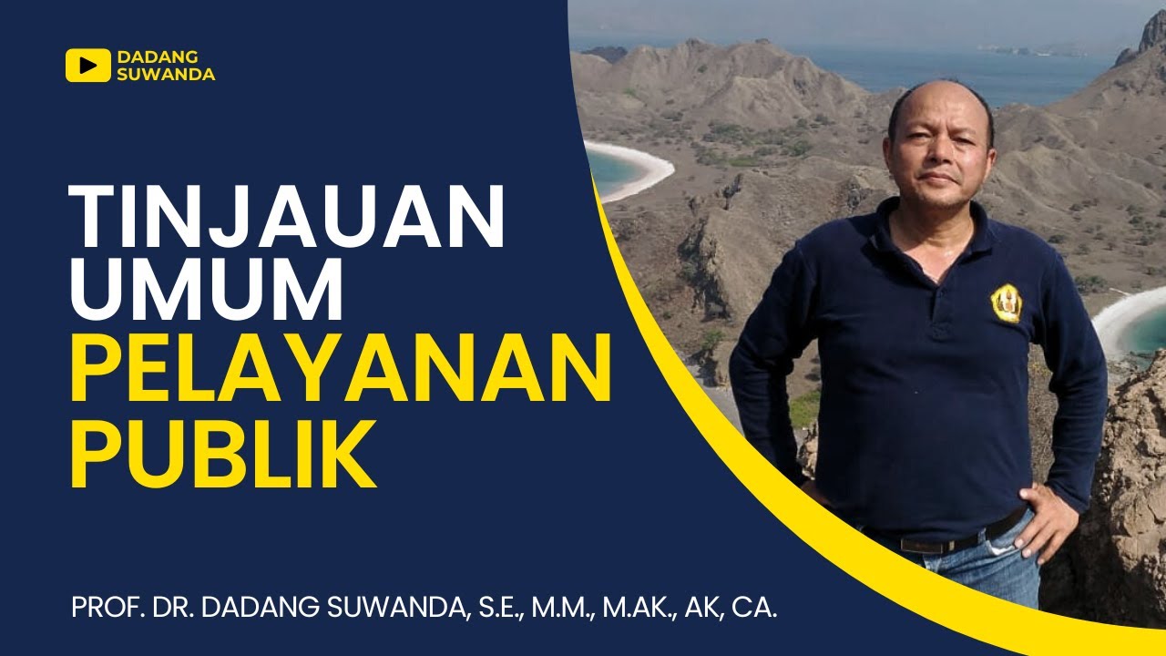 TINJAUAN UMUM PELAYANAN PUBLIK