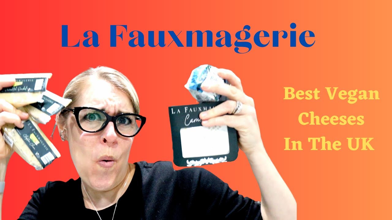 La Fauxmagerie Vegan Cheeses - Best Vegan Cheeses